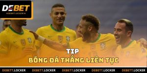 tip bóng đá thắng liên tục