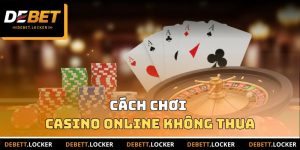 cách chơi casino online không thua